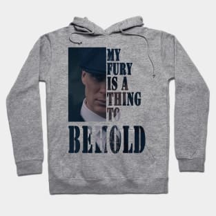 Tommy Shelby My Fury Is A Thing To Behold Hoodie